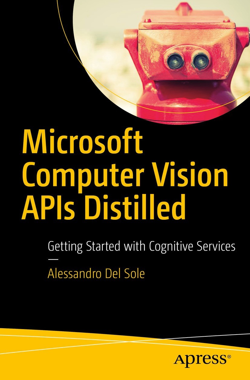 Microsoft Computer Vision APIs Distilled: Getting Started With Cognitive Services