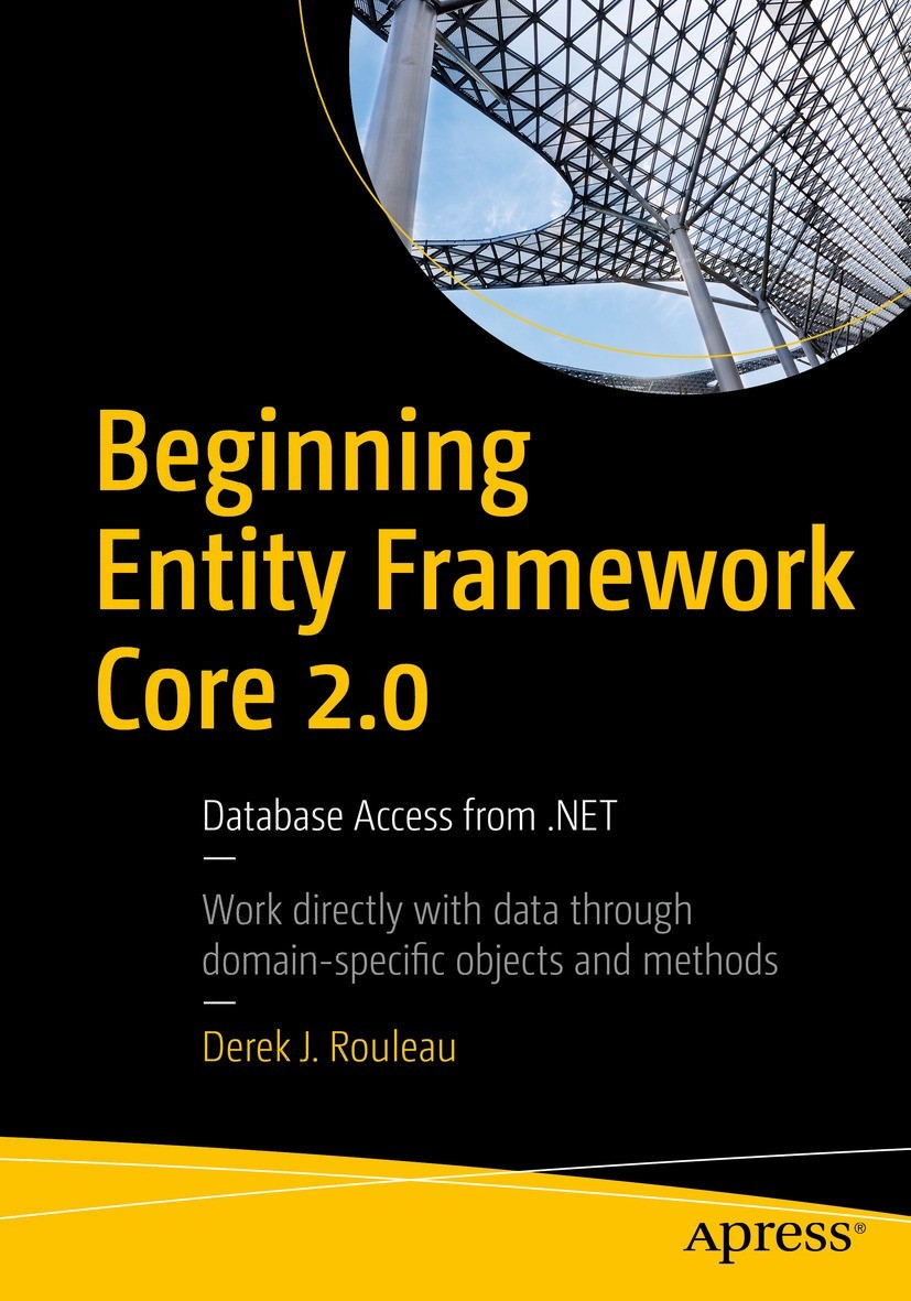 Beginning Entity Framework Core 2.0: Database Access From .NET