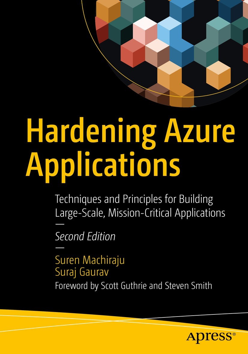 Hardening Azure Applications: Techniques and Principles for Building Large-Scale, Mission-Critical Applications