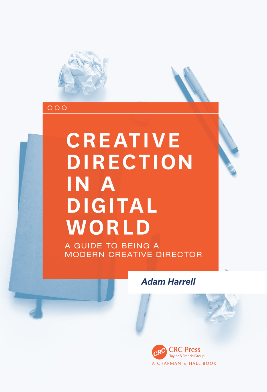 Creative Direction in a Digital World: A Guide to Being a Modern Creative Director