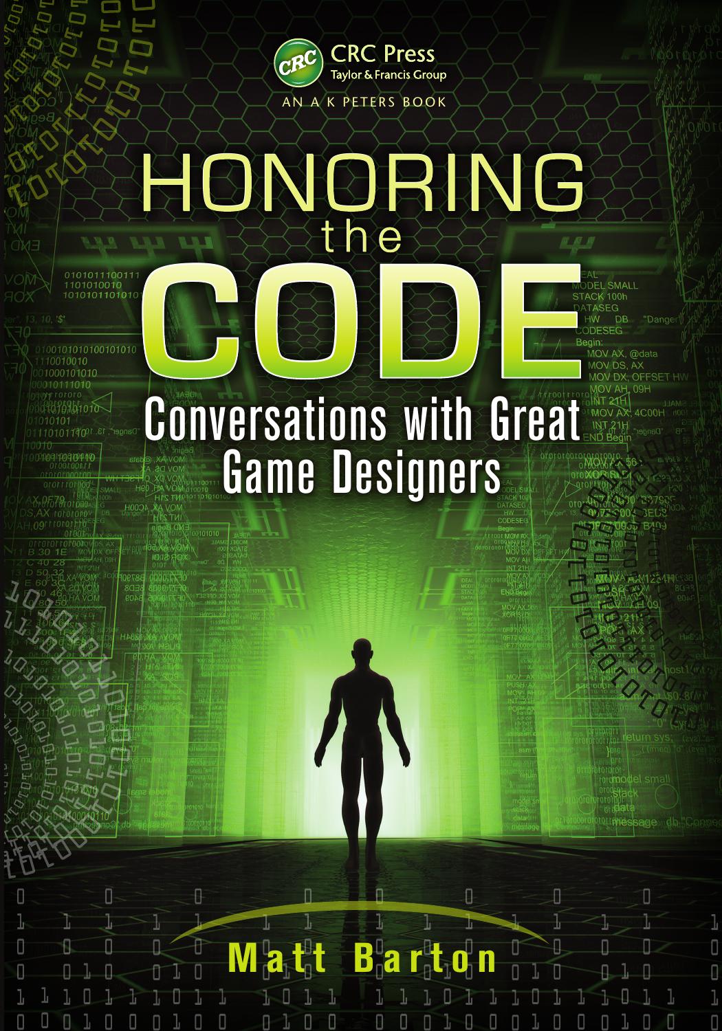 Honoring the Code: Conversations With Great Game Designers