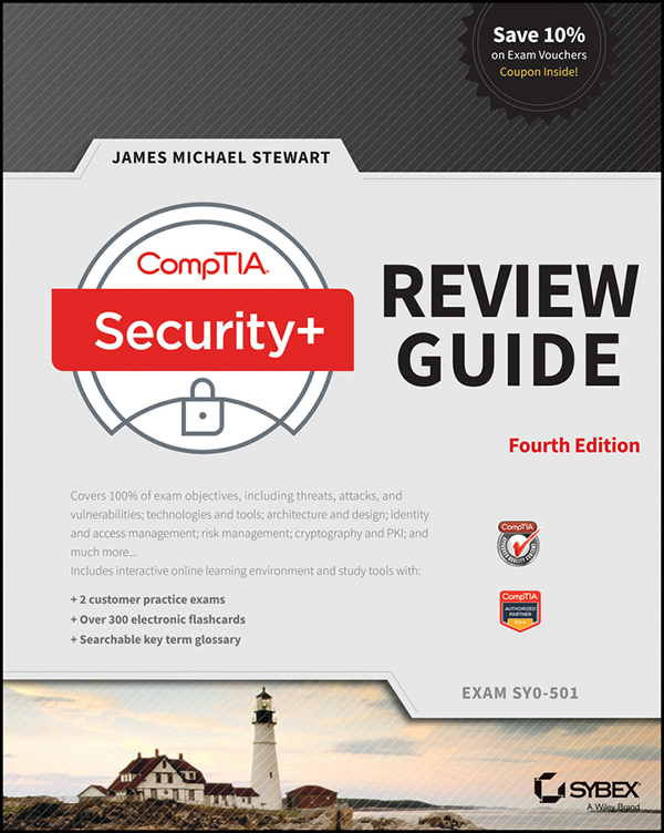 CompTIA Security+ Review Guide: Exam SY0-501