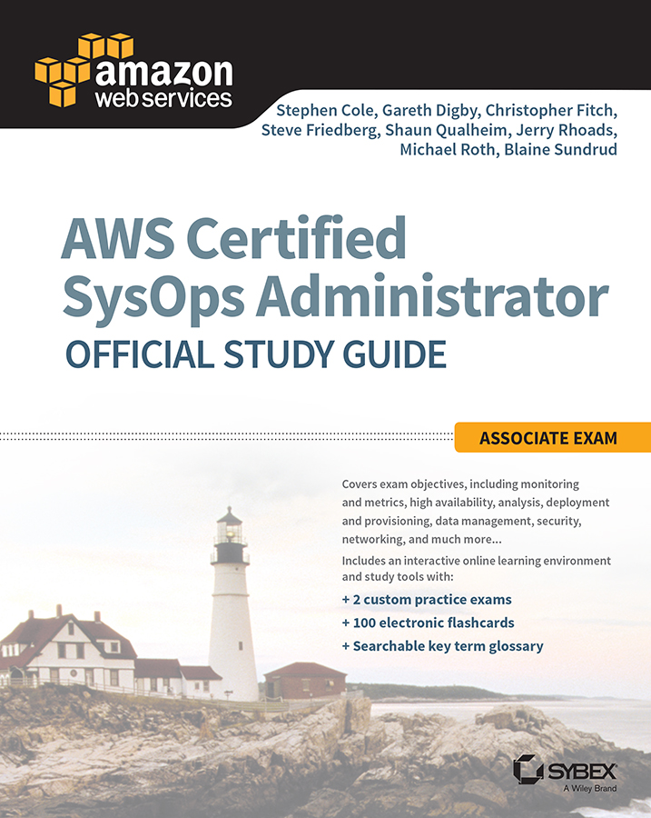 AWS Certified SysOps Administrator Official Study Guide: Associate Exam