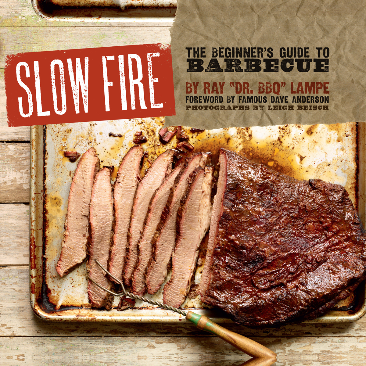 Slow Fire: The Beginner's Guide to Barbecue