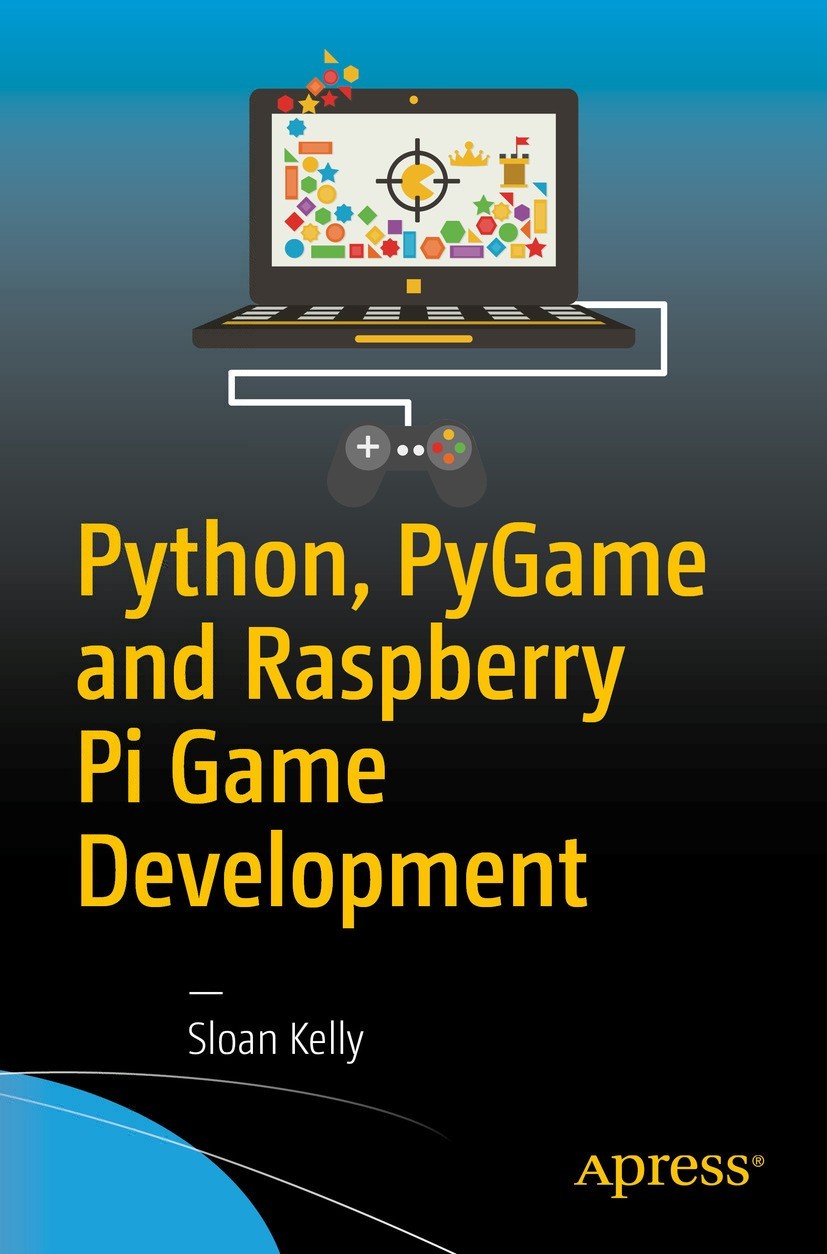 Python, PyGame, and Raspberry Pi Game Development