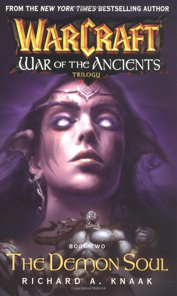 Warcraft: War of the Ancients #2: The Demon Soul: The Demon Soul
