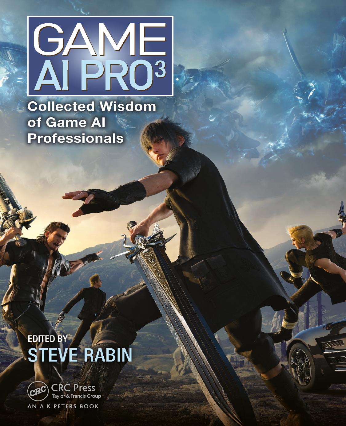 Game AI Pro 3: Collected Wisdom of Game AI Professionals