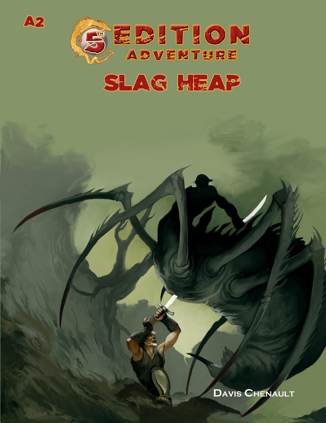 5th Edition Adventures: A2 Slag Heap